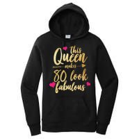 This Queen Makes 80 Look Fabulous Women's Pullover Hoodie