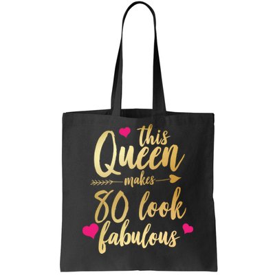 This Queen Makes 80 Look Fabulous Tote Bag