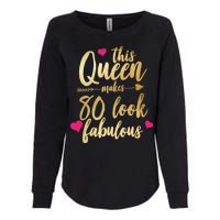 This Queen Makes 80 Look Fabulous Womens California Wash Sweatshirt