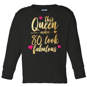 This Queen Makes 80 Look Fabulous Toddler Long Sleeve Shirt