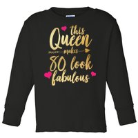 This Queen Makes 80 Look Fabulous Toddler Long Sleeve Shirt