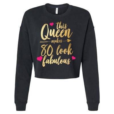 This Queen Makes 80 Look Fabulous Cropped Pullover Crew