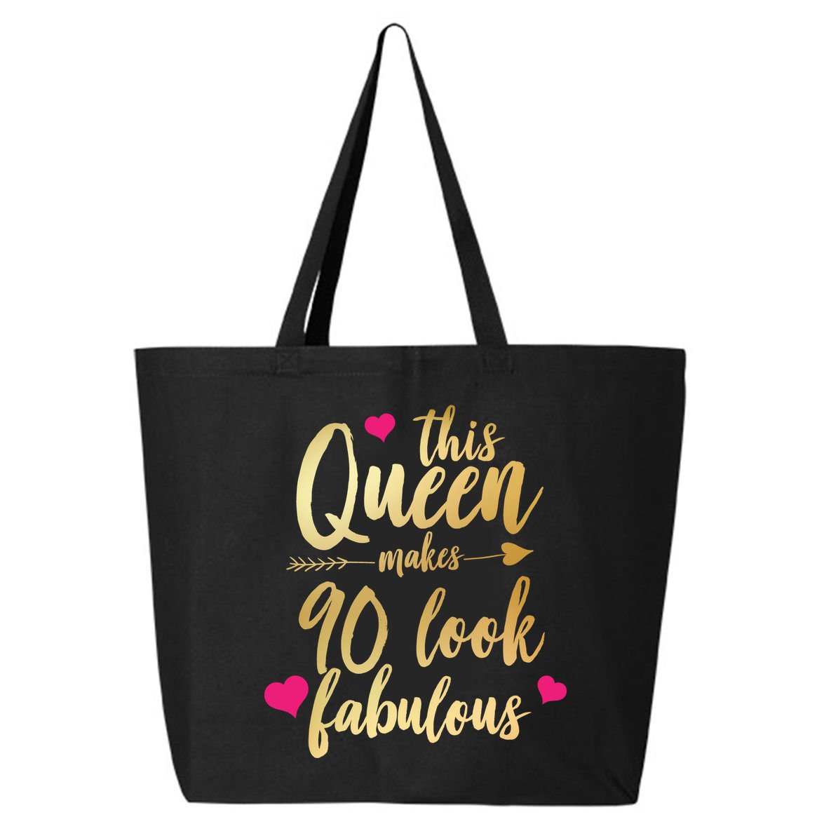 This Queen Makes 90 Look Fabulous  25L Jumbo Tote