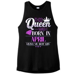 This Queen Was Born In April Living My Best Life Ladies PosiCharge Tri-Blend Wicking Tank