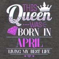 This Queen Was Born In April Living My Best Life Vector Backpack