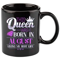 This Queen Was Born In August Living My Best Life 11oz C Handle Ceramic Mug