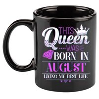 This Queen Was Born In August Living My Best Life 11oz C Handle Ceramic Mug