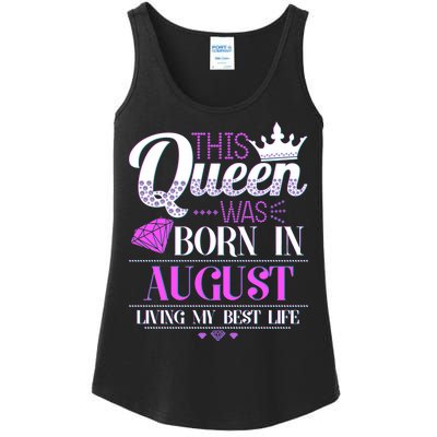 This Queen Was Born In August Living My Best Life Ladies Essential Tank