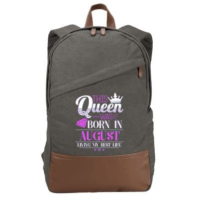 This Queen Was Born In August Living My Best Life Cotton Canvas Backpack