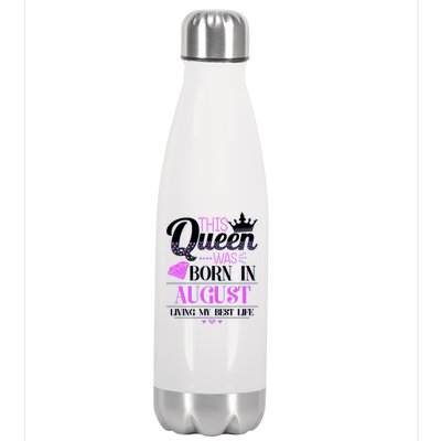 This Queen Was Born In August Living My Best Life Stainless Steel Insulated Water Bottle