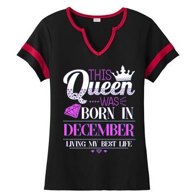 This Queen Was Born In December Living My Best Life Ladies Halftime Notch Neck Tee