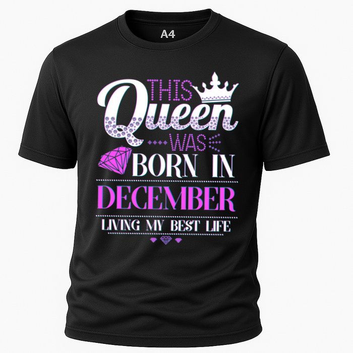 This Queen Was Born In December Living My Best Life Cooling Performance Crew T-Shirt