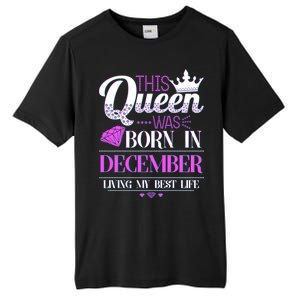 This Queen Was Born In December Living My Best Life Tall Fusion ChromaSoft Performance T-Shirt