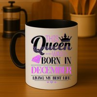 This Queen Was Born In December Living My Best Life Mug