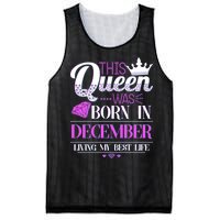 This Queen Was Born In December Living My Best Life Mesh Reversible Basketball Jersey Tank