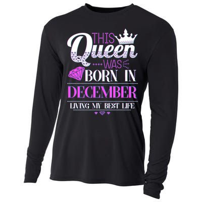 This Queen Was Born In December Living My Best Life Cooling Performance Long Sleeve Crew