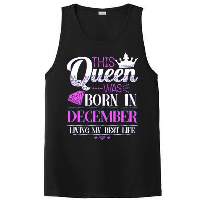 This Queen Was Born In December Living My Best Life PosiCharge Competitor Tank