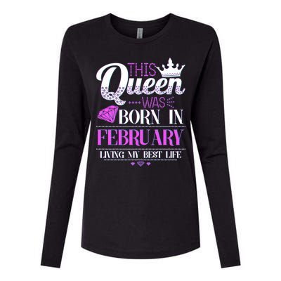 This Queen Was Born In February Living My Best Life Womens Cotton Relaxed Long Sleeve T-Shirt