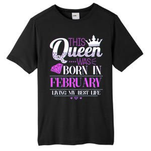 This Queen Was Born In February Living My Best Life Tall Fusion ChromaSoft Performance T-Shirt