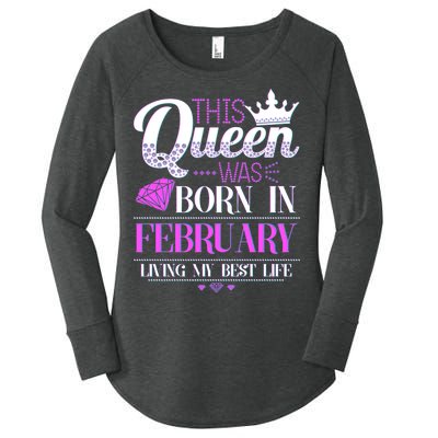 This Queen Was Born In February Living My Best Life Women's Perfect Tri Tunic Long Sleeve Shirt