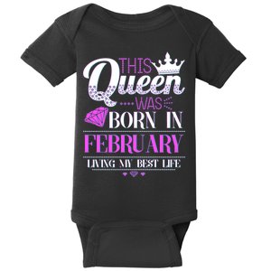 This Queen Was Born In February Living My Best Life Baby Bodysuit