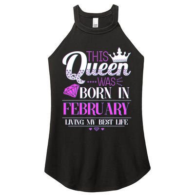 This Queen Was Born In February Living My Best Life Women's Perfect Tri Rocker Tank