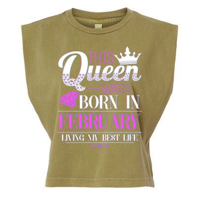 This Queen Was Born In February Living My Best Life Garment-Dyed Women's Muscle Tee