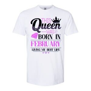 This Queen Was Born In February Living My Best Life Softstyle CVC T-Shirt