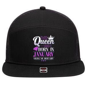 This Queen Was Born In January Living My Best Life 7 Panel Mesh Trucker Snapback Hat