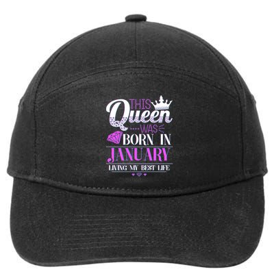 This Queen Was Born In January Living My Best Life 7-Panel Snapback Hat