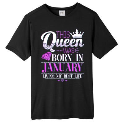 This Queen Was Born In January Living My Best Life Tall Fusion ChromaSoft Performance T-Shirt