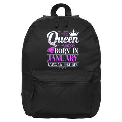 This Queen Was Born In January Living My Best Life 16 in Basic Backpack