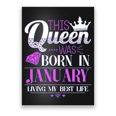 This Queen Was Born In January Living My Best Life Poster