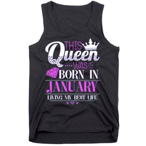 This Queen Was Born In January Living My Best Life Tank Top