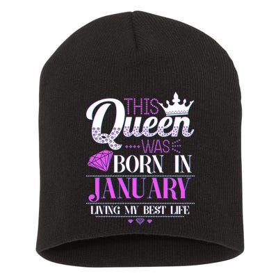 This Queen Was Born In January Living My Best Life Short Acrylic Beanie