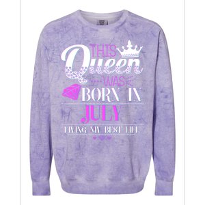 This Queen Was Born In July Living My Best Life Colorblast Crewneck Sweatshirt