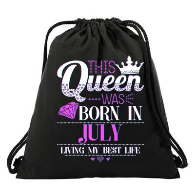 This Queen Was Born In July Living My Best Life Drawstring Bag