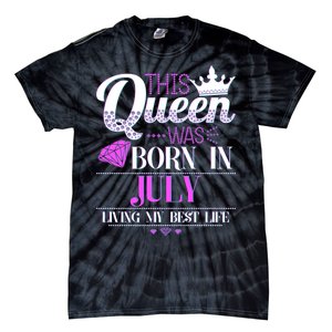 This Queen Was Born In July Living My Best Life Tie-Dye T-Shirt