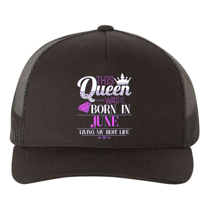 This Queen Was Born In June Living My Best Life Yupoong Adult 5-Panel Trucker Hat