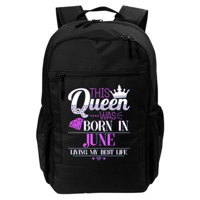 This Queen Was Born In June Living My Best Life Backpack