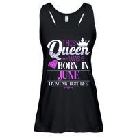 This Queen Was Born In June Living My Best Life Ladies Essential Flowy Tank