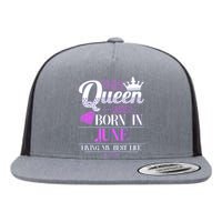 This Queen Was Born In June Living My Best Life Flat Bill Trucker Hat