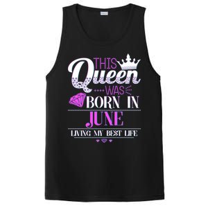 This Queen Was Born In June Living My Best Life PosiCharge Competitor Tank