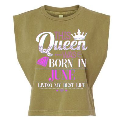 This Queen Was Born In June Living My Best Life Garment-Dyed Women's Muscle Tee