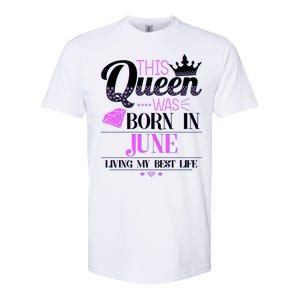 This Queen Was Born In June Living My Best Life Softstyle CVC T-Shirt