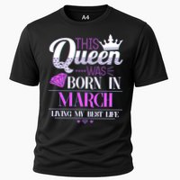 This Queen Was Born In March Living My Best Life Cooling Performance Crew T-Shirt