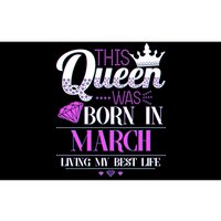 This Queen Was Born In March Living My Best Life Bumper Sticker