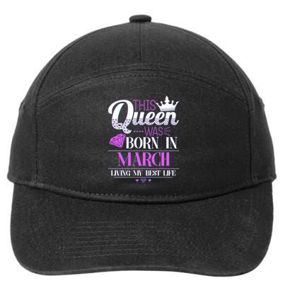 This Queen Was Born In March Living My Best Life 7-Panel Snapback Hat