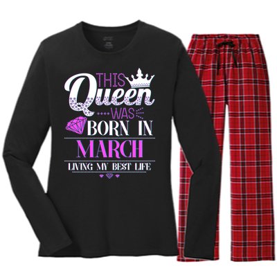 This Queen Was Born In March Living My Best Life Women's Long Sleeve Flannel Pajama Set 