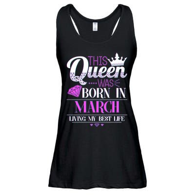 This Queen Was Born In March Living My Best Life Ladies Essential Flowy Tank